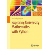 Exploring University Mathematics with Python