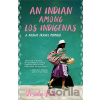 An Indian among Los Indgenas - Danny Christopher