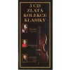 3 CD Zlatá kolekce klasiky