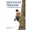 Mentální trénink v individuálních sportech - Jan Pavel, Alena Pavlová