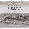 Zmizelá Šumava 2 - Emil Kintzl, Jan Fischer