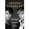 Wham! George & Me