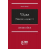 Väzba - Dôvody a lehoty - Judikatúra