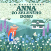 Anna zo Zeleného domu - Lucy Maud Montgomery
