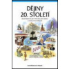 Dějiny 20. století Dějepisné atlasy pro ZŠ a víceletá gymnázia