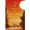 To Be Taught, If Fortunate - A Novella