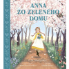 Anna zo Zeleného domu - Lucy Maud Montgomery, Katherine Woodfine