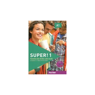 Super! A1 Učebnica +pracovný zošit +CD - Anta Kursiša, Carmen Cristache, Sara Vicente, Lina Pilypaityt?, Birgit Kirchner, Erna Szakály