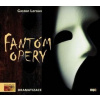 Fantóm opery - dramatizace - CDmp3 - Leroux Gaston