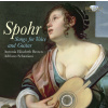 SPOHR,L.: Songs for Voice and Guitar (CD) (Antonia Elisabeth Brown soprano / Adriano Sebastiani classical guitar )