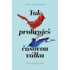 Tak prohraješ časovou válku - William Gladstone