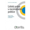 Lidská práva v mezinárodní politice - Pavel Dufek, Hubert Smekal