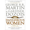 Dangerous Women Part 2