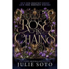 Rose in Chains - Soto Julie