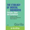E-kniha The Etiology of Mental Disorders - Ladislav Hosák, Mohammad Malekirad, Klára Látalová