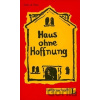 Haus Ohne Hoffnung (Level 3) - Felix, Theo