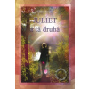 Juliet a tá druhá