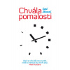 Chvála pomalosti - Carl Honoré