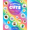 Crafting Cute Polymer Clay the Kawaii Way