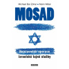 Mosad: Nejslavnější operace izraelské tajné služby - 2.vydání - Michael Bar Zohar, Nisim Mišal