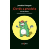 Člověk a pravidla - Peregrin Jaroslav
