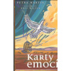 Martin Petra: Karty emocí (ilustrace Kris Wiltse) (Karty emocí vám pomohou, abyste si lépe uvědomili, jak se skutečně cítíte - a pak uvidíte, že situaci, ve které se nalézáte, můžete změnit ... (vydán