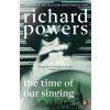 The Time of our Singing - Richard Powers