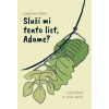 Sluší mi tento list, Adame? - Ladislav Jílek