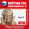 Audiokniha: Ruština pre mierne pokročilých B1 - časť 2