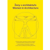 Ženy v architektuře/ Women in Architecture