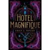Hotel Magnifique - Emily J. Taylor
