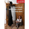 První muž, který mě zradil, byl můj otec
