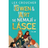 Gwen & Art se nemají v lásce - Croucher Lex