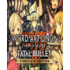 Sword Art Online Fatal Bullet Complete Edition (PC)