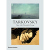 Tarkovsky - Films, Stills, Polaroids & Writings