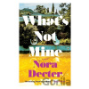 What's Not Mine - Nora Decter