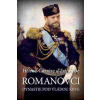 Romanovci - Dynastie pod vládou krve - Hélene Carrere d'Encausse