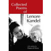 Collected Poems of Lenore Kandel (Kandel Lenore)