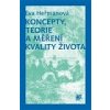 Koncepty, teorie a měření kvality života (Eva Heřmanová - vyd. Slon)