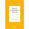 Škola šťastného života