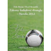 Zákony fotbalové džungle – Novela 2012 - Boom, Skramlík Pavel Felix