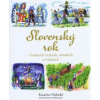 Slovenský rok v ľudových zvykoch, obradoch a sviatkoch - Katarína Nádaská