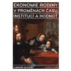 Ekonomie rodiny v proměnách času, institucí a hodnot (Lubomír Mlčoch - vyd. Karolinum)