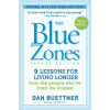 The Blue Zones: 9 Lessons for Living Longer from the People Who´ve Lived the Longest