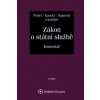 Zákon o státní službě Komentář 2 vydání - Pichrt Pricht JIří Kaucký Martin Kopecký