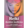 Reiki a školská medicína - Oliver Klatt, Norbert Lindner