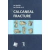 Calcaneal Fracture (Jan Štulík, Jiří Stehlík)