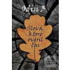 Odin 3 - Slová, ktoré ov…