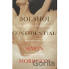 Bolshoi Confidential - Simon Morrison