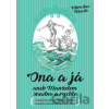 Ona a já aneb manželem snadno a rychle - Miroslav Macek